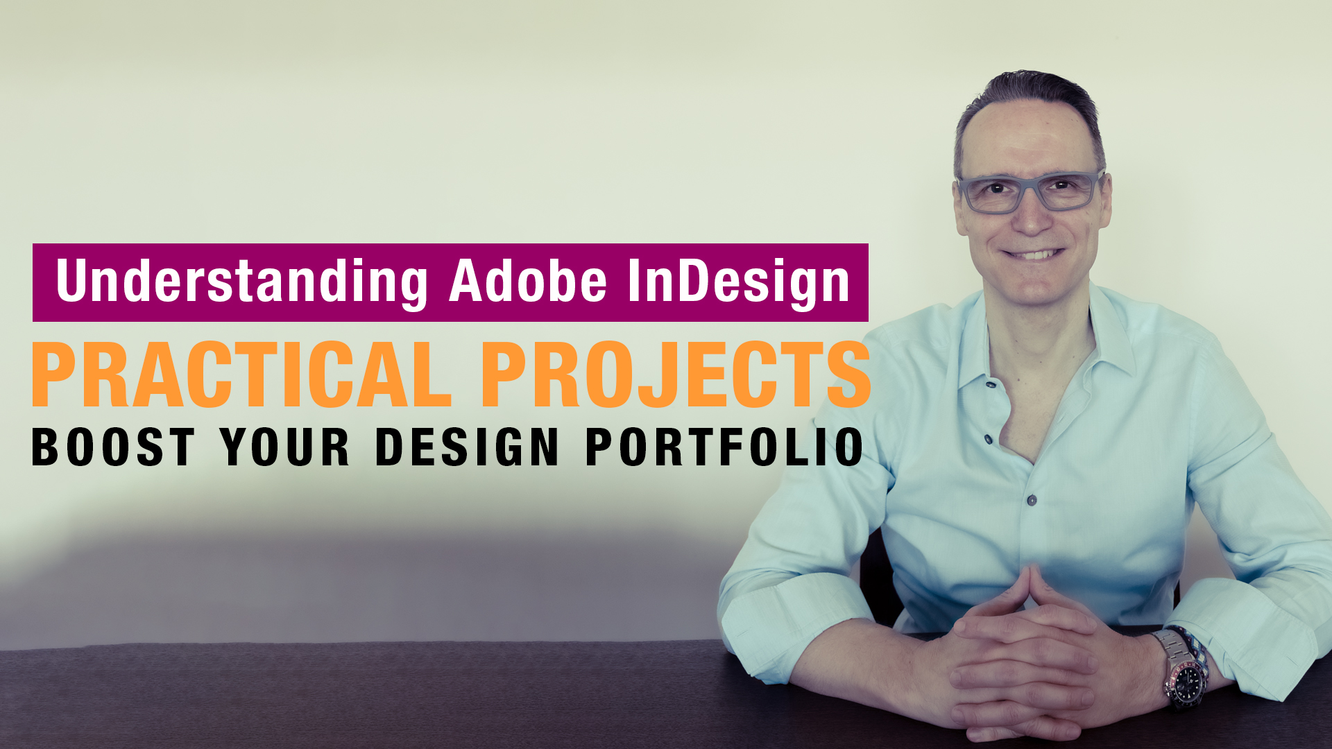 Understanding InDesign Practical Magazine Projects